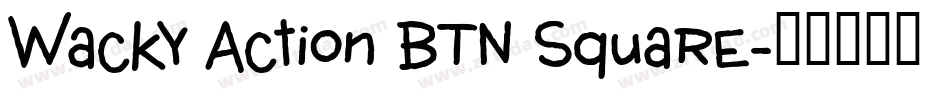 Wacky Action BTN Square字体转换